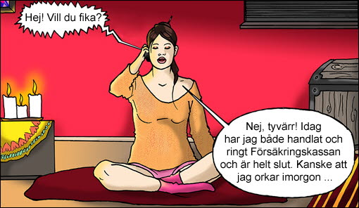 Seriebild med tjej som inte orkar träffa sin kompis eftersom hon handlat och ringt Försäkringskassan tidigare under dagen.