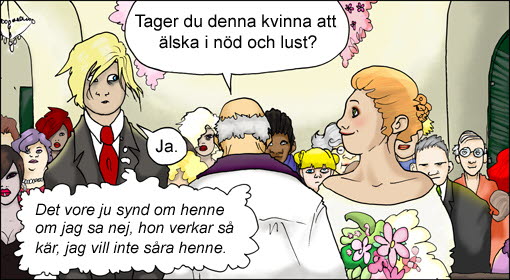 Seriebild om en person som som ska gifta sig och svarar ja för att inte såra sin partner.